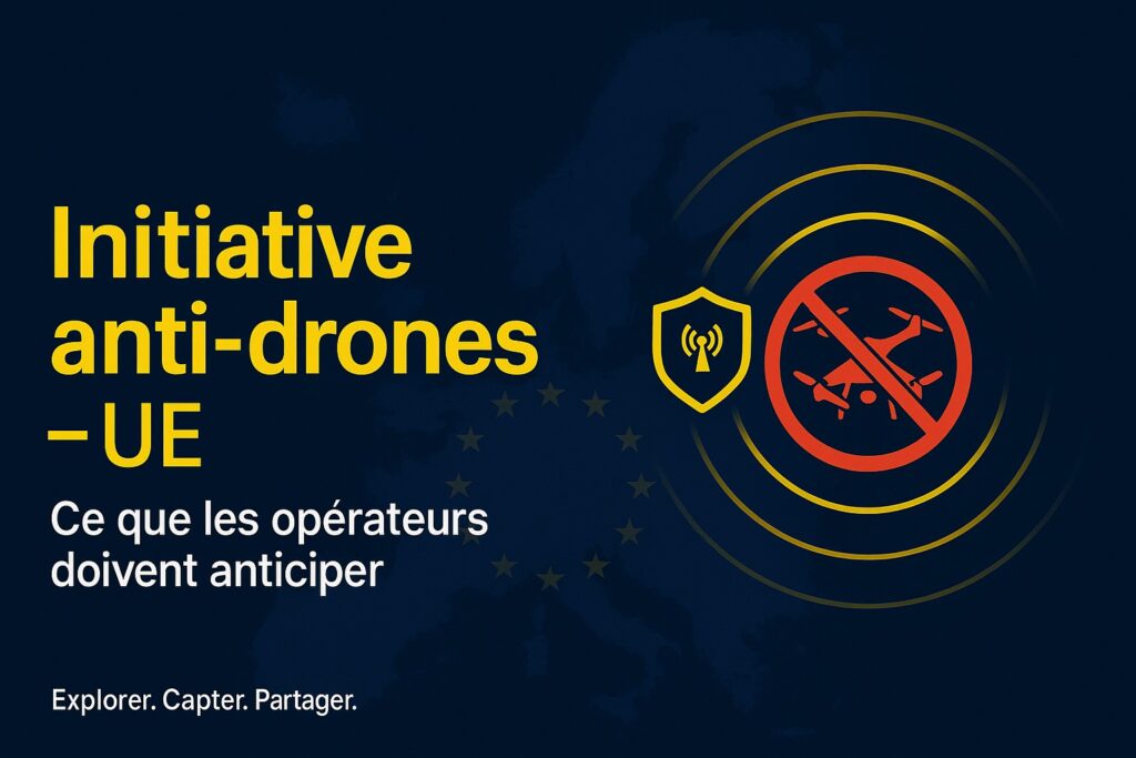 Initiative anti-drones – ce que les opérateurs doivent anticiper